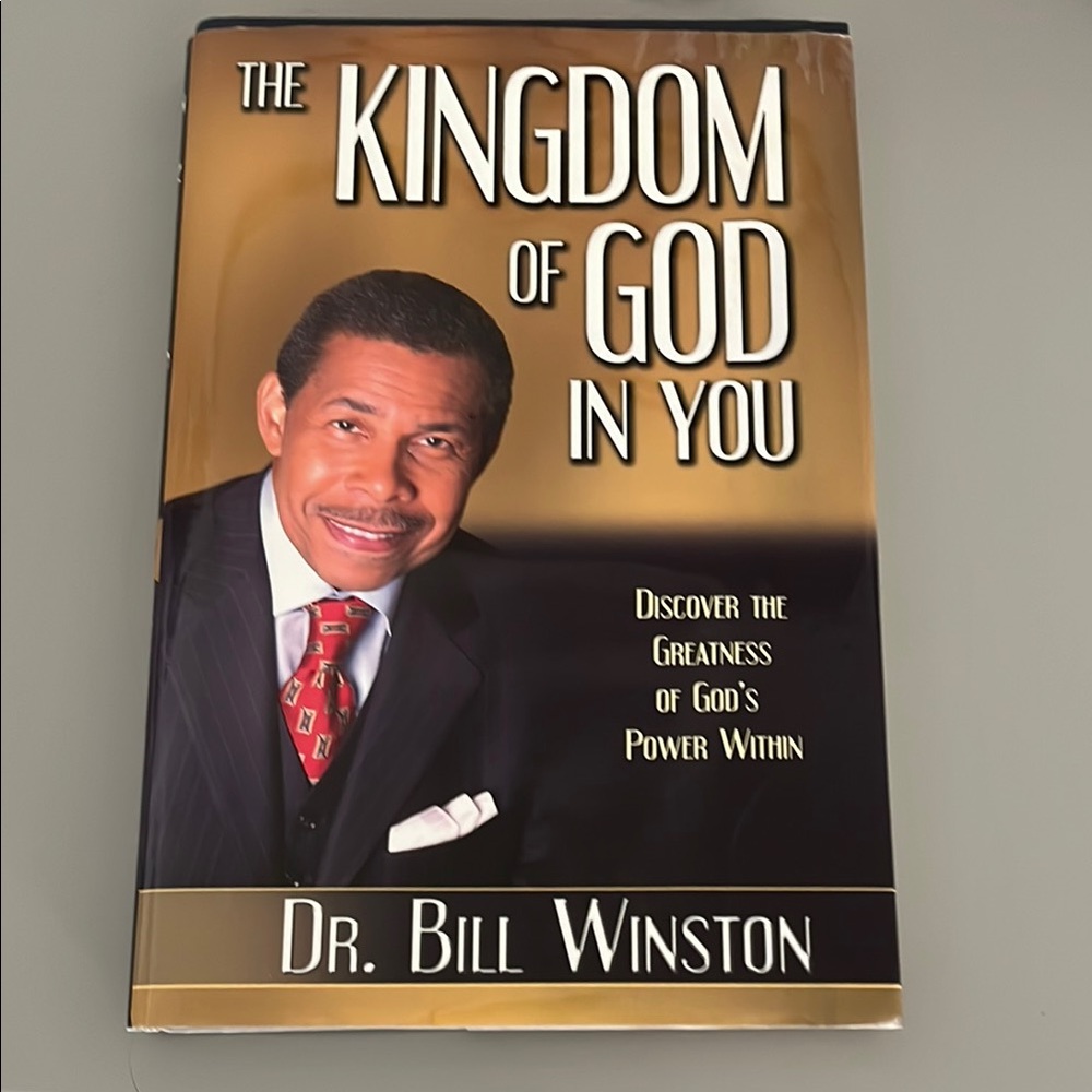 The Kingdom of God in You by Dr. Bill Winston